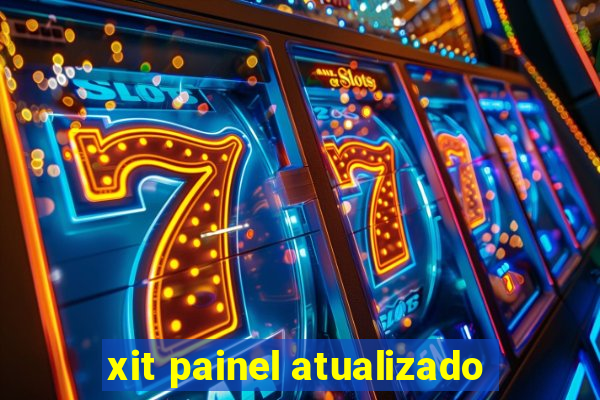 xit painel atualizado